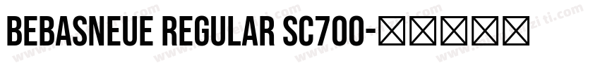 BebasNeue Regular SC700字体转换